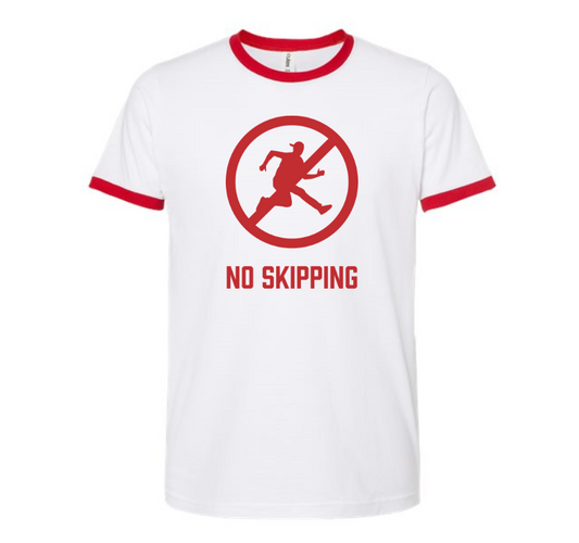 No Skipping T-Shirt